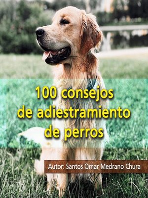 cover image of 100 consejos de adiestramiento de perros
